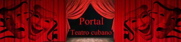 Portal teatro cubano en Ecured