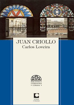 Juan Criollo-Carlos Loveira.jpg