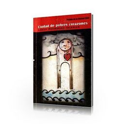 Ciudad de pobres corazones-Legna Rodriguez Iglesias.jpg