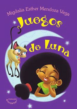 Juegos de Luna-Migdalia Esther Mendoza Vega.jpg