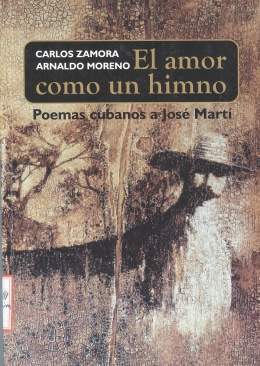 Carlos Zamora. El amor como un himno, ediciones especiales 2008.jpg