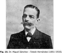 Dr. Miguel Sánchez- Toledo Hernández (1851-1918).jpg