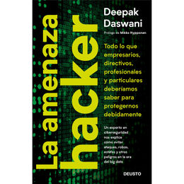 Portada la-amenaza-hacker deepak-daswani 201809271111.jpg