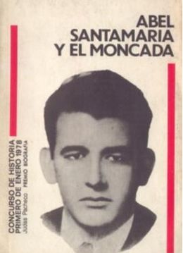 Abel Santamaría y El Moncada-Judas Pacheco.jpg