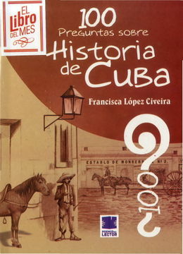 100 Preguntas sobre Historia de Cuba-Francisca Lopez Civeira.jpg