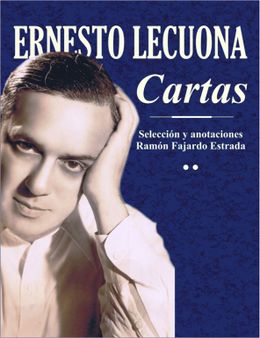 Ernesto Lecuona-Cartas.jpg