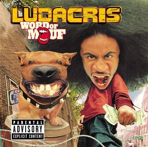 2001 - Ludacris - ''Wоrd Of Mouf''.jpg