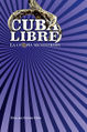 Cuba libre la utopía secuestrada.jpg