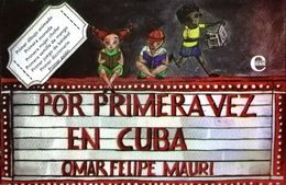 Por primera vez en Cuba-Omar Felipe Mauri.jpg