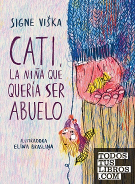 CATI, LA NIÑA QUE QUERIA SER ABUELO.jpg