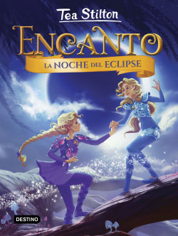 Portada la-noche-del-eclipse tea-stilton 202102081507.jpg