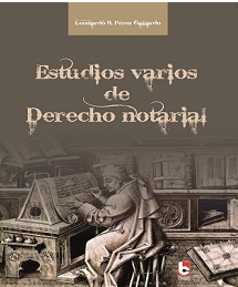 Archivo:Estudios-varios-de-derecho-notarial-Leonardo Bernardino Perez Gallardo.png
