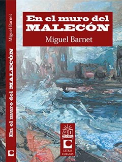 En el muro del malecon-Miguel Barnet.jpg