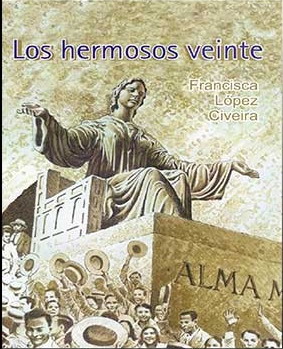 Los hermosos veinte-Francisca Lopez Civeira.jpg