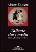 Portada del libro Valiente clase media publicado en 2013.