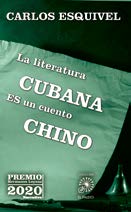La literatura cubana es un cuento chino-Carlos Esquivel.jpg