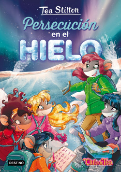 Portada persecucion-en-el-hielo tea-stilton 201703011750.jpg
