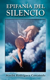 Epifania del silencio-Marilu Rodriguez.jpg