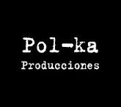 Pol-ka producciones.jpg