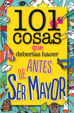 101 cosas que deberias hacer antes de ser mayor.jpg