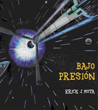 Bajo presion-Erick J. Mota.jpg