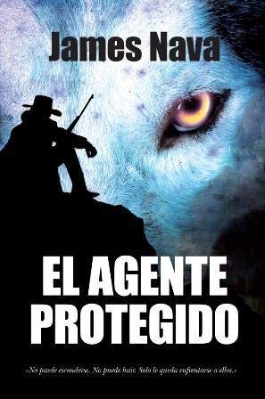 El agente protegido -James Nava.jpg
