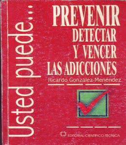 Prevenir, detectar y vencer las adicciones.jpg