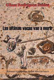 Las ultimas vacas van a morir-Ulises Rodriguez.jpg