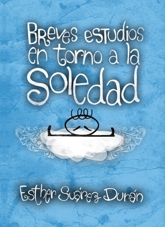 Archivo:Breves estudios en torno a la soledad-Esther Suarez Duran.jpg