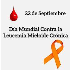 22 septiembe-Dia Internacional contra la Leucmia Meloide Cronica.jpg