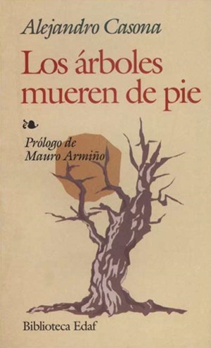 Los Árboles Mueren de Pie.jpg