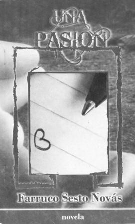 Una pasion-Farruco Sesto.jpg