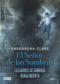 Portada el-senor-deee-las-sombras cassandra-clare 201706291516.jpg