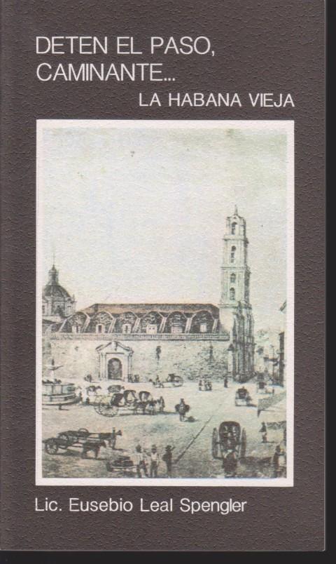 Detén el paso, caminante… La Habana Vieja - EcuRed