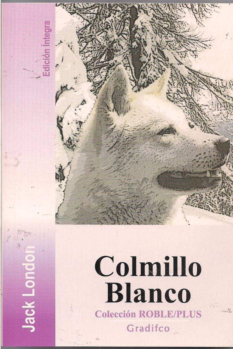 consonante Artificial arroz Colmillo Blanco (libro) - EcuRed