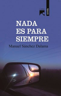 Nada es para siempre-Manuel Sanchez Dalama.jpg