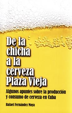 De la chicha a la cerveza Plaza Vieja-Rafael Fernandez Moya .jpg