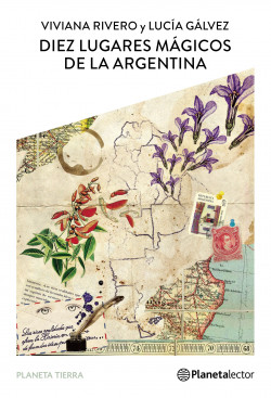 Portada diez-lugares-magicos-de-la-argentina viviana-rivero 201903131942.jpeg