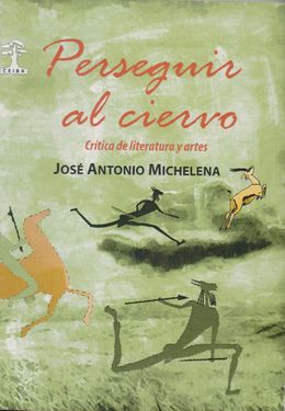 Perseguir al ciervo-Jose Antonio Michelena.jpg