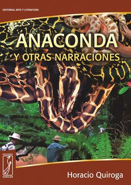 Anaconda y otras narraciones-Horacio Quiroga.jpg