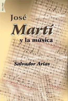 Jose Marti y la musica-Salvador Arias.jpg