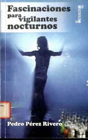 Fascinaciones para vigilantes nocturnos-Pedro Perez Rivero.jpg