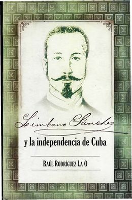 Limbano Sanchez y la independecia de Cuba-Raul Rodriguez.jpg