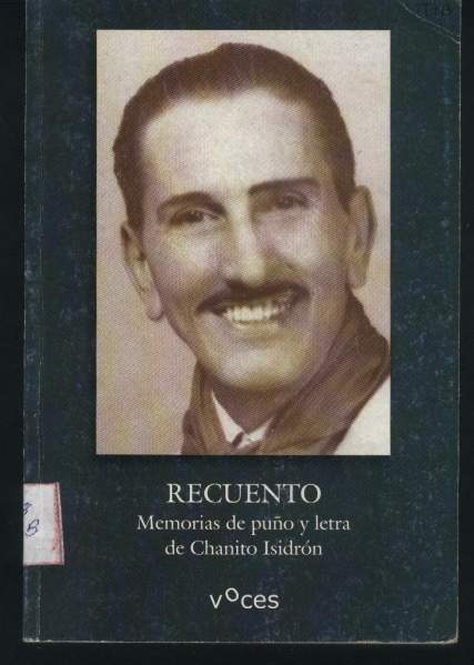 Archivo:RecuentoMemoriasdepuñoyletradeChanitoIsidrón.jpg