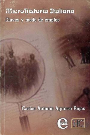 Microhistoria italiana-Carlos Antonio Aguirre.jpg