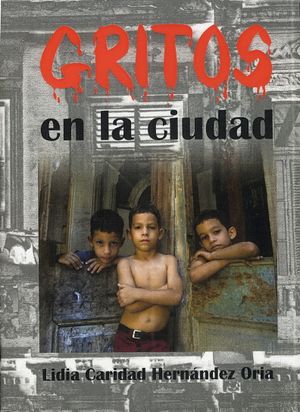 Gritos en la ciudad-Lidia Caridad Hernandez.jpg