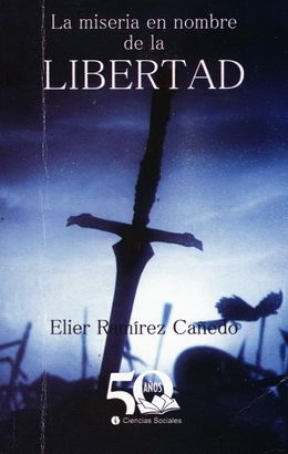 La miseria en nombre de la libertad.jpg