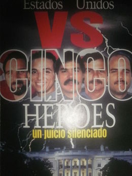Estados Unidos vs. Cinco Héroes un juicio silenciado (Portada).JPG
