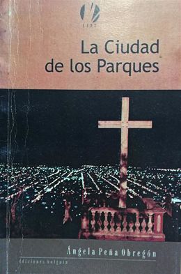 La-Ciudad-de-los-Parques-Angela-Pena.jpg