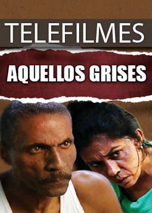 Aquellos Grises.jpg